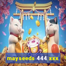 mayseeds 444 xxx